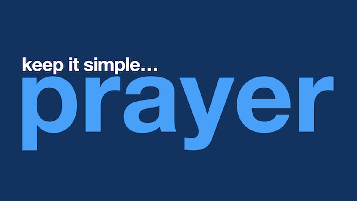 Keep It Simple... Prayer image number null